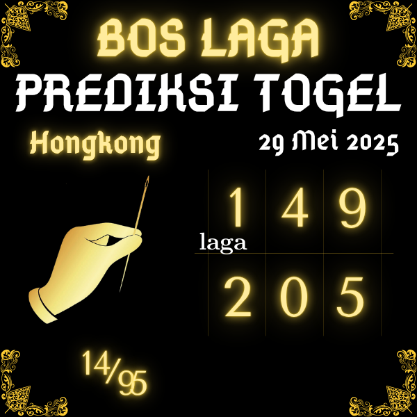 BOS LAGA - PREDIKSI ANGKA HONGKONG JITU HARI INI KAMIS 29 MEI 2025