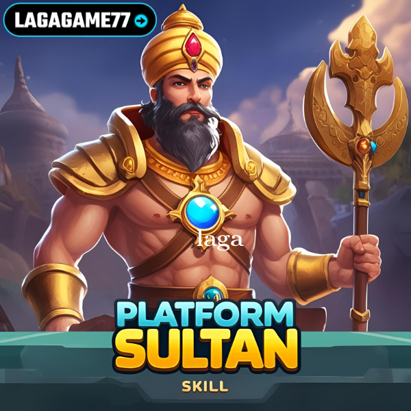 LAGAGAME77: Platform Sultan, Skill Kuli, Tempat Nongkrongnya Gamer Juara!