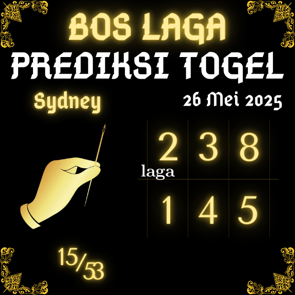 BOS LAGA - PREDIKSI ANGKA SYDNEY JITU HARI INI SENIN 26 MEI 2025