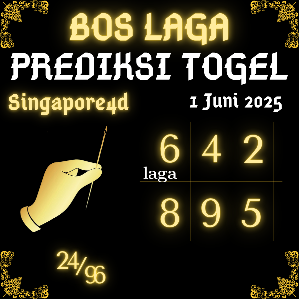 BOS LAGA - PREDIKSI ANGKA SINGAPORE4D JITU HARI INI MINGGU 1 JUNI 2025