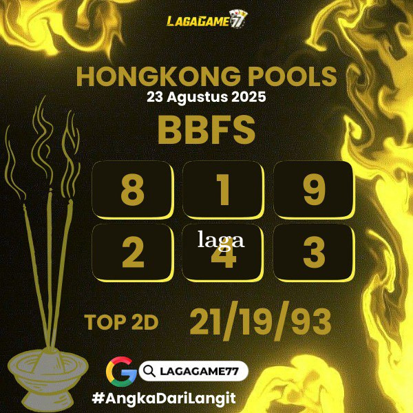 PREDIKSI HONGKONG POOLS 23 AGUSTUS 2025
