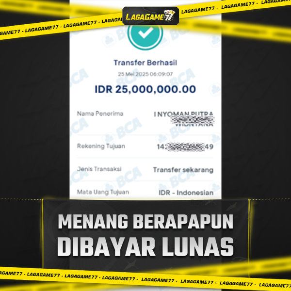 Bukti Jackpot LAGAGAME77 !! 25 JUTA !!